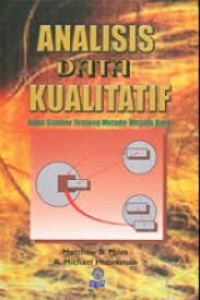 Image of Analisis Data Kualitatif : Buku Sumber Tentang Metode-Metode Baru
