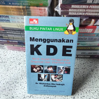 Image of Menggunakan KDE Teknik Mudah Menggunakan Graphical User