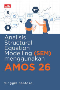 Image of Analisis Structural Equation Modelling (SEM) Menggunakan Amos 26