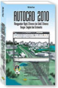 Image of Autocad 2010 Menggambar Objek 2 Dimensi Dan Solid 3 Dimensi Dengan Singkat Dan Sistematis