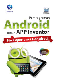 Pemrograman Android dengan APP Inventor : No Experience Required!