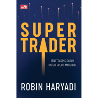 Image of Supertrader Seni Trading Saham untuk Profit Maksimal
