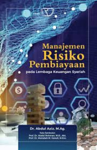 Image of Manajemen Risiko Pembiayaan : Pada Lembaga Keuangan Syariah