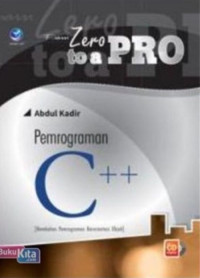 From Zero to A Pro :pemrograman c++,membahas pemrograman berorientasi objek+cd