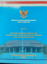 Image of Petunjuk Teknis Pengelolaan Karya Rekam Film Ceritera Atau Film Dokumenter