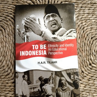 To Be Indonesia : Ethnicity and Identity An Educational Perspective