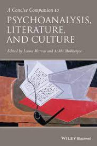 A Concise Companion To Psychoanalysis,Literature,And Culture