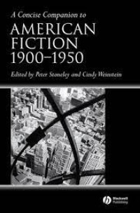 A Concise Companion to
American Fiction
1900–1950