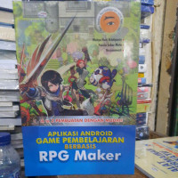 Image of A to Z Pembuatan dengan Mudah : Aplikasi Android Game Pembelajaran Berbasis RPG Maker