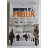 Image of Administrasi Publik : Telaah Teoritis dan Empiris