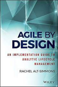 Agile By Design : An Implemwntation Guide To Analytic Lifecycle Management