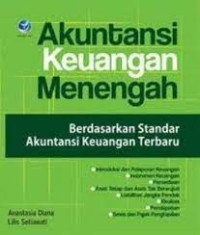 Image of Akuntansi Keuangan Menengah : Berdasarkan Standar Akuntansi Keuangan Terbaru