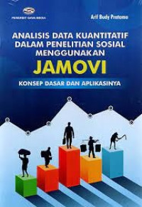 Image of Analisis Data Kuantitatif Dalam Penelitian Sosial Menggunakan Jamovi Konsep Dasar dan Aplikasi nya