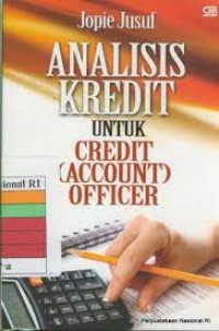 Image of Analisis Kredit Untuk Credit (Account) Officer
