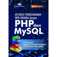 Image of Aplikasi Pemrograman Web Dinamis dengan PHP dan MySQL