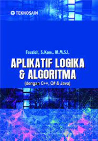 Image of Aplikatif Logika & Algoritma:dengan C++, C# & Java