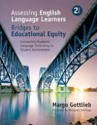 Assessing English Language Learners : bridges To Educational Equity