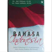Bahasa Indonesia (untuk Mahasiswa S1 & pascasarjana, Guru, Dosen, Praktisi, dan Umum)