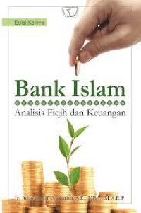 Bank Islam : Analisis Fikih Dan Keuangan