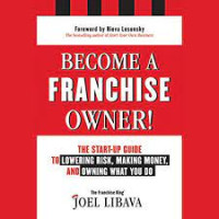 Image of Become A Franchise Owner! : The Strart-Up Guide To Lowering Risk , Making Money , And Owning What You Do
