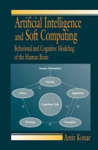 Behaviora And Congnitive Modeling Of The Human Brain Of The Brain Amit Komar : Arttificial intelligence And Soft Computing