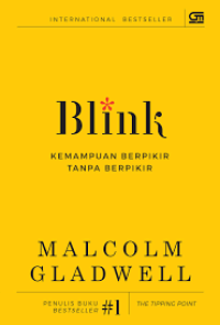 Image of Blink : Kemampuan berpikir tanpa berpikir
