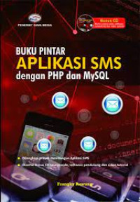 Image of Buku Pintar Aplikasi SMS dengan PHP MySQL