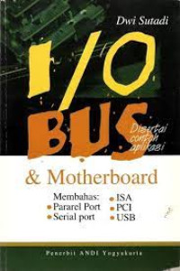 1/0 Bus & Motherboard