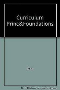Image of Curriculum : Principles and Foundations