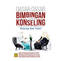 Image of Dasar-dasar Bimbingan dan Konseling : Konsep dan Teori