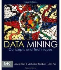 Data Mining : Konsep And Techniques