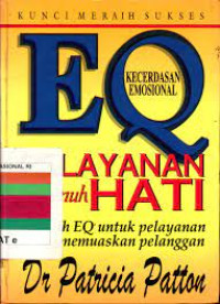 EQ Kecerdasan Emosional Pelayanan Sepenuh Hati