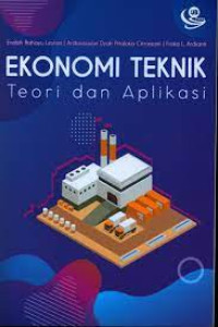Image of Ekonomi Teknik Teori dan Aplikasi