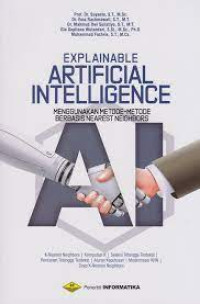 Image of Explainable Artificial Intelligence : Menggunakan Metode-Metode Berbasis Nearest Neighbors