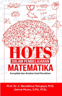 Hots Dalam Pembelajaran Matematika Kompilasi dan Analisis Hasil Penelitian