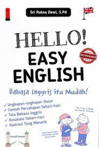 Hello! Easy English : Bahasa Inggris Itu Mudah