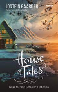 Image of House of Tales : Kisah tentang Cinta dan Keabadian