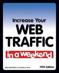 Increase Your Web Traffic : In A Weekend