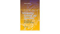 Interpreting Economic and Social Data - A Foundation of Descriptive Statistics