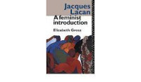 Jacques Lacan : A Feminist Introduction