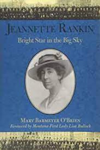 Image of Jeannette Rankin: Bright Star In The Big Sky