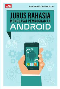 Image of Jurus Rahasia Mengasai Programan Adroid