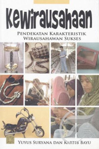 Image of Kewirausahaan : Pendekatan Karakteristik Wirausahawan Sukses