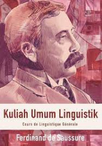 Image of Kuliah Umum Linguistik : Cours de Linguistique Generale