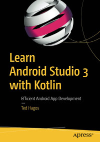 Learn Android Studio 3 With Kotlin : Efficient Android App Development