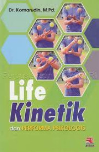 Image of Life Kinetik dan Performa Psikologis