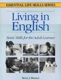 Living In English : Basic Skills For The Adult Learner