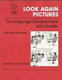 Look Again Pictures : For Language Development and Lifeskills