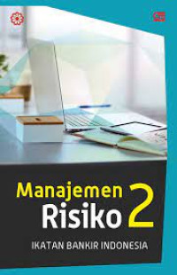 Image of Manajemen Risiko 2 : Ikatan Bankir Indonesia