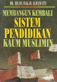 Image of Membangun Kembali Sistem Pendidikan Kaum Muslimin